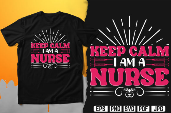 Keep Calm I’m a Nurse T-Shirt Design: A Versatile Graphic for Print Templates