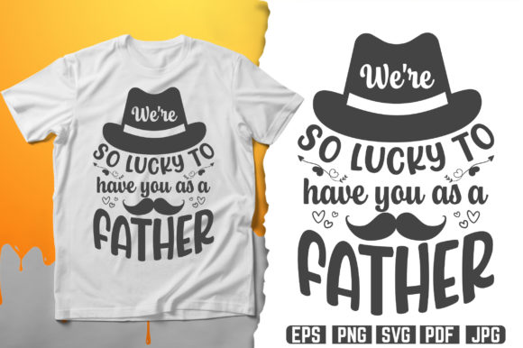 We're So Lucky SVG T-Shirt Design: A Versatile Graphic Freebie for Content Creators